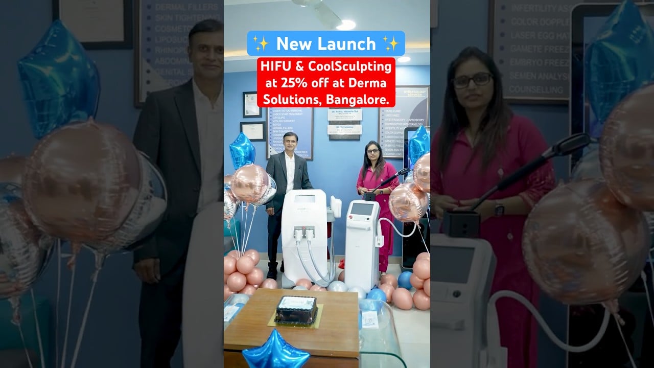 New Launch: HIFU & CoolSculpting | Skin Tightening & Fat Reduction Treatment Bangalore