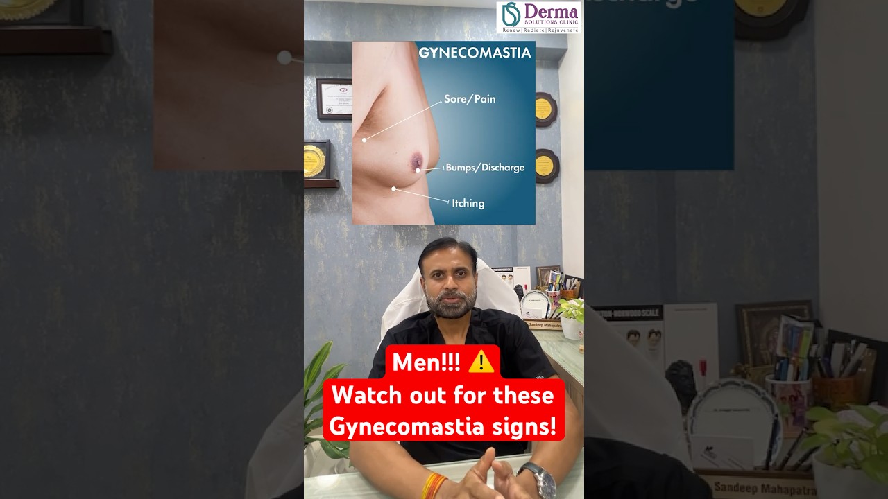 Male boobs Signs & When to Consult a Doctor | Derma Solutions Skin & Hair Clinic Bangalore #skincare