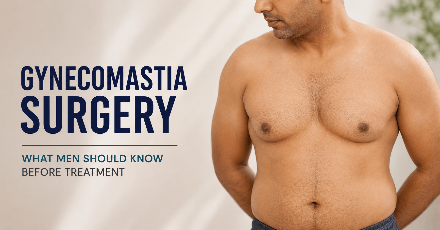 Gynecomastia surgery in bangalore